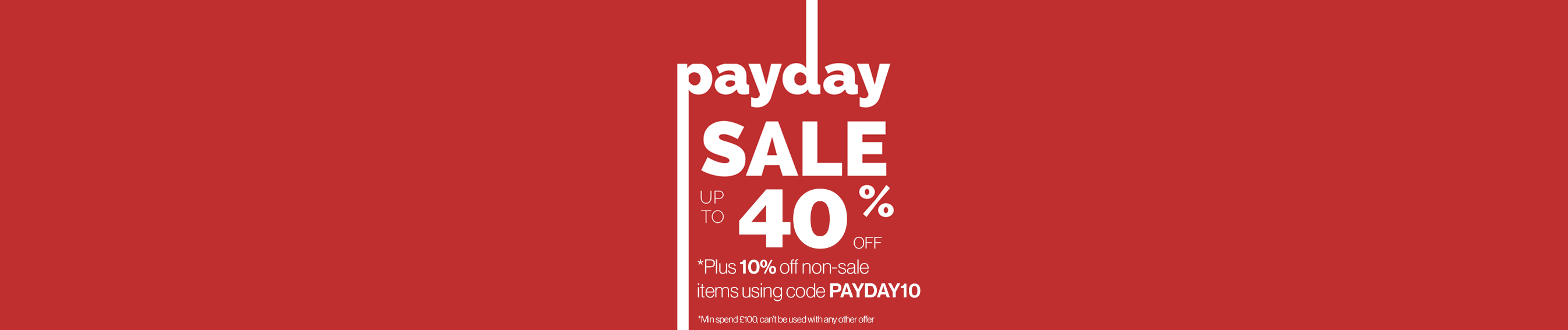 Payday Sale - Up to 40% off